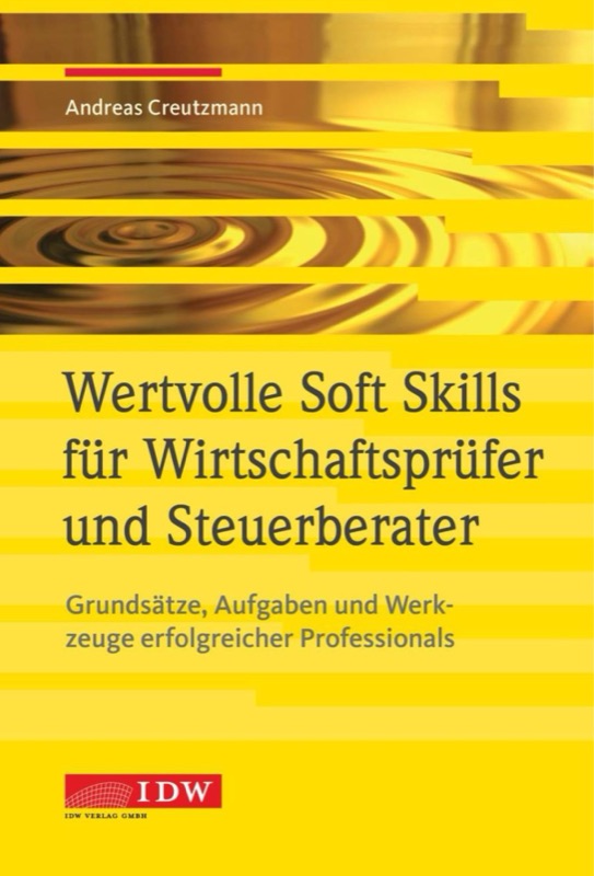 Buchcover: Wertvolle Soft Skills für Wirtschaftsprüfer und Steuerberater, IDW Verlag 2019